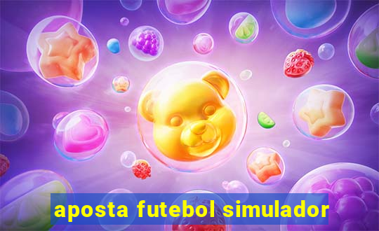 aposta futebol simulador